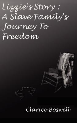 Book Cover for "Lizzie's Story: a Slave Family's Journey to Freedom"